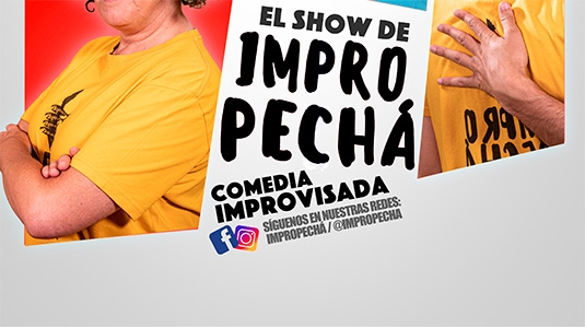 EL SHOW DE IMPRO PECHÁ | IMPRO PECHÁ