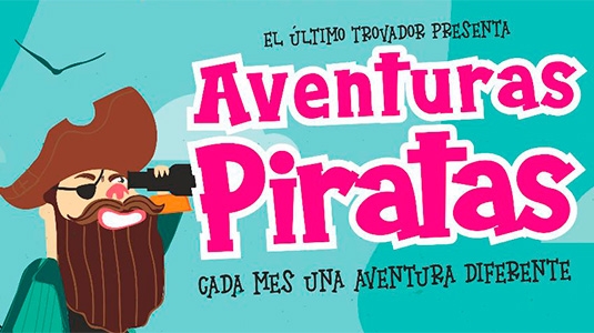 AVENTURAS PIRATAS | EL ÚLTIMO TROVADOR