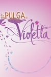 SHOW MUSICAL VIOLETA (LA PULGA TEATRO)