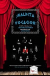 MALDITA VOCACIÓN (COMEDIANTES MALAGUEÑOS)