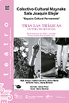 TRAS LAS TRÁGICAS (Lectura dramatizada) (LECTURA DRAMATIZADA)
