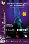 LA MAS FUERTE (ANTINOMIA TEATRO)