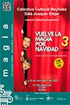 VUELVE LA MAGIA POR NAVIDAD 3 (JUAN GARRIDO Y RICHARD GRANDA)