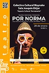 POR NORMA (TEATRO REFORMA)