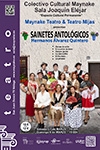 SAINETES ANTOLÓGICOS. HERMANOS ÁLVAREZ QUINTERO (ASOCIACIÓN TEATRO DE MIJAS / MAYNAKE TEATRO)