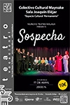 SOSPECHA (MUNCHO TEATRO MALAGA)