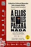 A ELLOS NO LES PASARÁ NADA (LAZETA TEATRO)