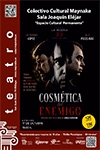 LA COSMÉTICA DEL ENEMIGO (TEATRO DE LA MISERIA)