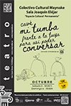 CAVÉ MI TUMBA FRENTE A LA TUYA PARA ASÍ PODER CONVERSAR (OJO DE PATIO)