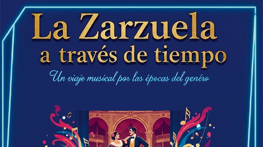 LA ZARZUELA A TRAVÉS DEL TIEMPO | EL ÚLTIMO TROVADOR